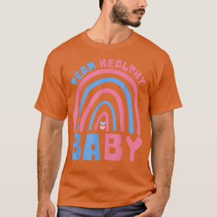Funny Gender Reveal Party Team Healthy Baby Rainbo T-Shirt