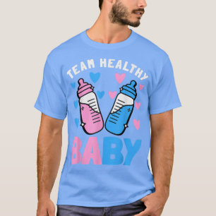 Funny Gender Reveal Party Team Healthy Baby Shower T-Shirt