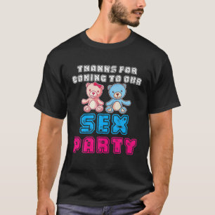 Funny Gender Reveal Thank You For Coming To Our Se T-Shirt