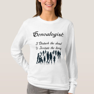Funny Genealogist Shirt