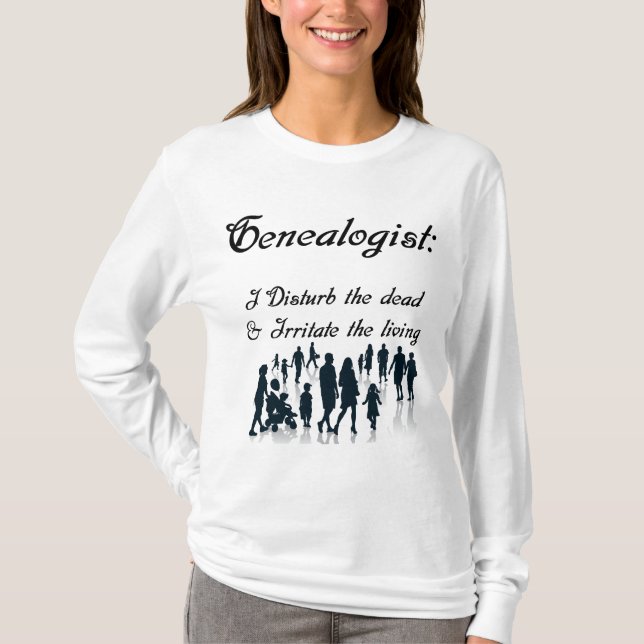 Funny Genealogist Shirt (Front)