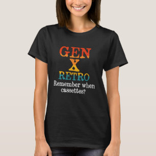 Funny Generation X Gen Xer Gen X Retro Vintage 80s T-Shirt