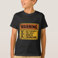 Funny Genetic Engineering Warning Sign Bioengineer