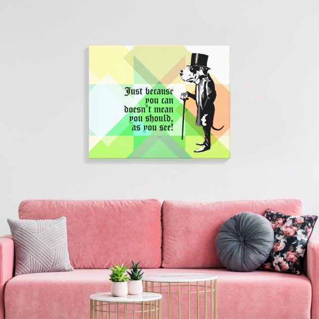 Funny Gentle Great Dane Wise Words Canvas Print (Insitu(LivingRoom))