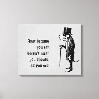 Funny Gentle Great Dane Wise Words Canvas Print