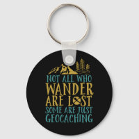 Funny Geocaching Quote Not All Who Wander Are Lost