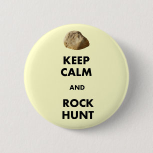 Funny Geologist Gifts "Keep Calm and...." 6 Cm Round Badge