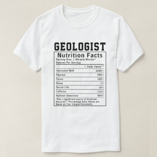Funny Geologist Nutrition Facts Employee Staff  T-Shirt