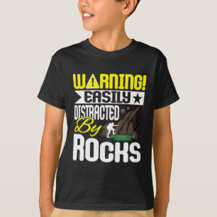 Funny Geology Quote Easily Distracted Design T-Shirt