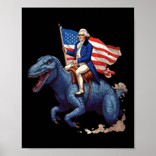 Funny George Washington Riding A Tyrannosaurus Rex Poster