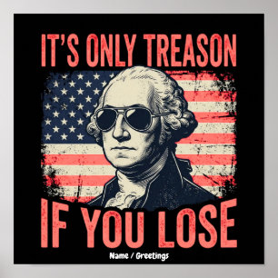 Funny George Washington Treason Quote Vintage Poster