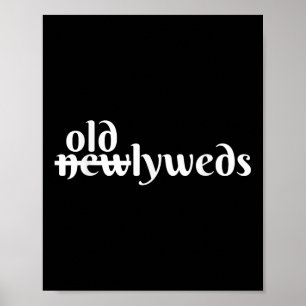Funny Geriatric Wedding- Older Bride And Older Gro Poster