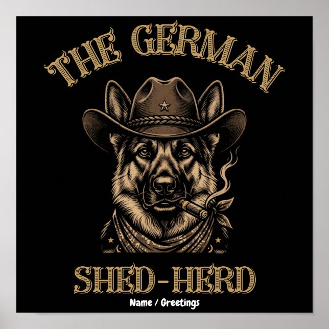 Funny German Shepherd Cowboy German Shed-Herd Poster (Front)