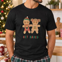 Funny Get Baked Gingerbread Woman Holiday Quote