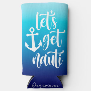 Funny Get Nauti Bachelorette Party Seltzer Can Cooler