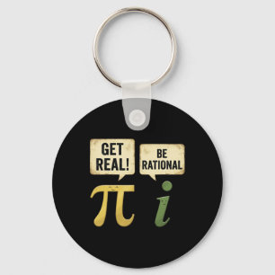 Funny Get Real Be Rational Pi Day Math Teacher Gee Key Ring