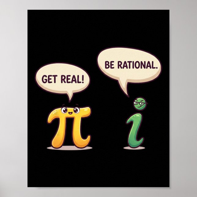 Funny Get Real Be Rational Pi Day Math Teacher Ner Poster (Front)