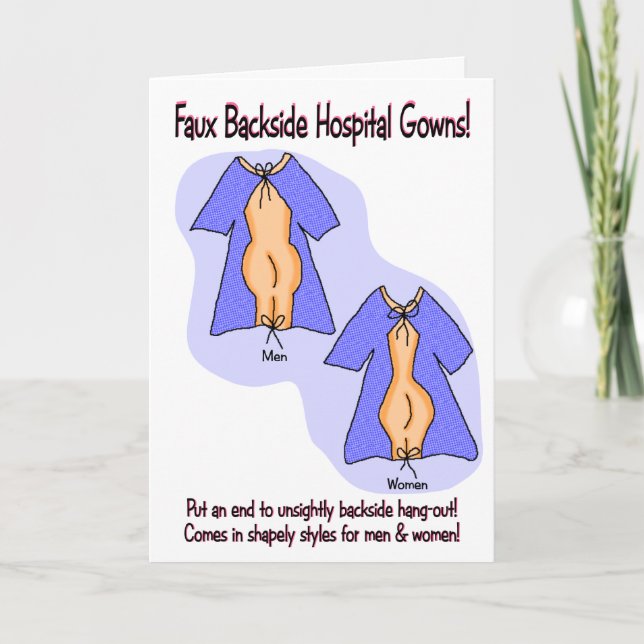 Funny Get Well Card:  Hospital Gown Humour Card (Front)