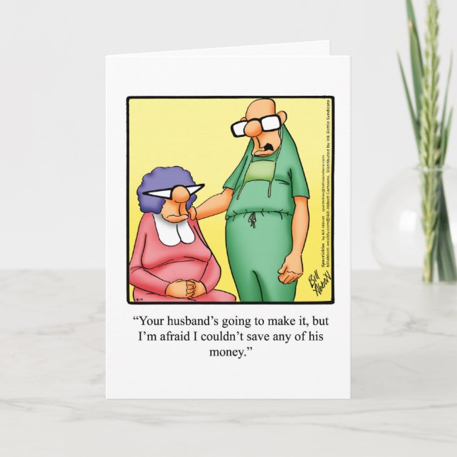 Funny Get Well Humour Card  (Front)
