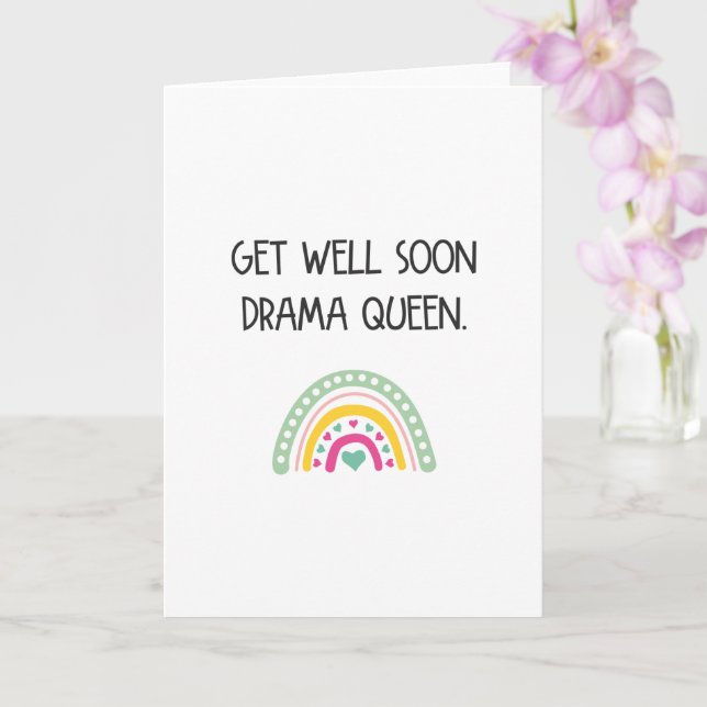 Funny Get Well Soon Drama Queen Card (Orchid)