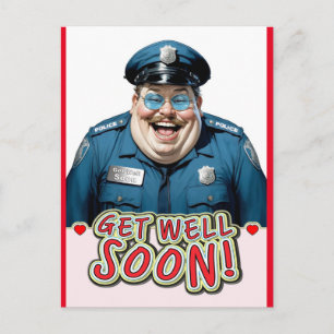 funny get well soon Officer Postcard