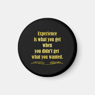Funny Getting Experience Joke Magnet