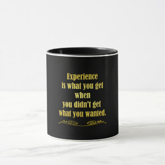 Funny Getting Experience Joke Mug