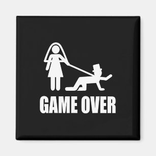 Funny Getting Married Game Over Wedding Gag Team G Magnet