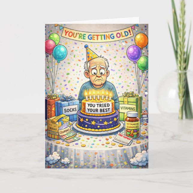 Funny Getting Old Birthday Card (Front)