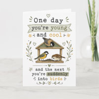 Funny Getting Older Bird mum dad husband wife