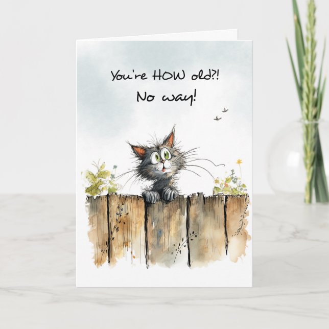 Funny Getting Older Birthday Surprised Cat Fence Card (Front)
