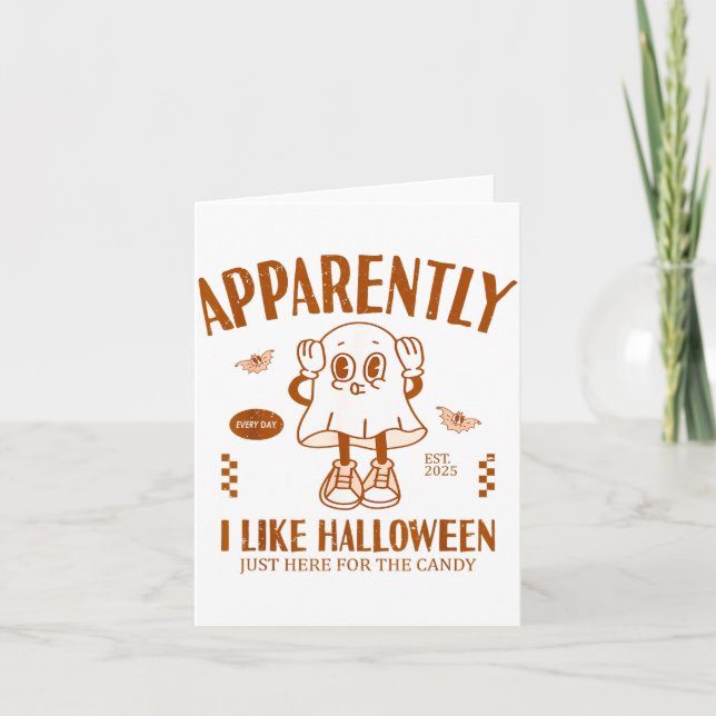 Funny Ghost Apparently, I Like Halloween  Card (Front)