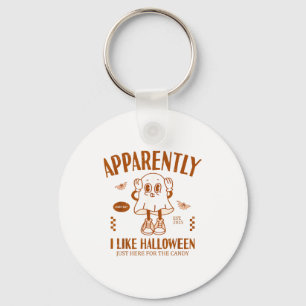 Funny Ghost Apparently, I Like Halloween Key Ring