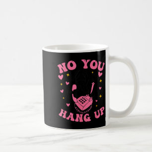 Funny Ghost Calling Halloween Y Costume No You Han Coffee Mug