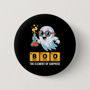 Funny Ghost Chemistry Boo The Element Of Surprise  6 Cm Round Badge