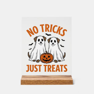 Funny Ghost Dog Halloween No Tricks Just Treats De Acrylic Sign