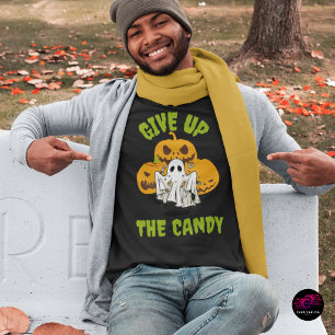 Funny Ghost Give Up The Candy Halloween T-Shirt