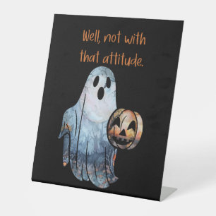 Funny Ghost Pumpkin Halloween Attitude Pedestal Sign