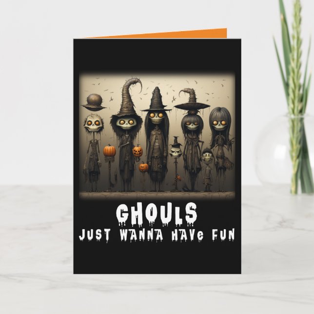 Funny Ghouls Just Wanna Have Fun Witches Halloween Card (Front)