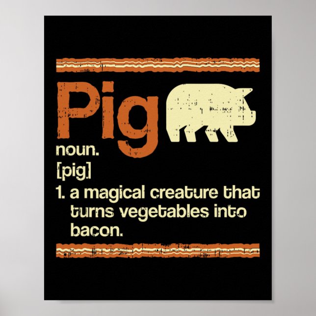 Funny Gift Bacon And Pig Definition  Poster (Front)