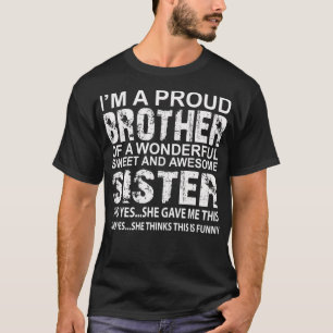 Funny Gift for Brother From Awesome Sister Birthda T-Shirt