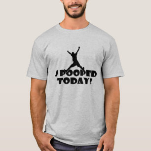 Funny Gift for Him Grey T-shirt w/ I POOPED TODAY