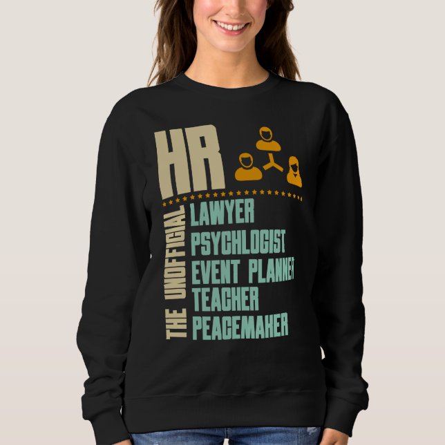 Funny Gift For HR Person | HR Manager Gift Idea T- Sweatshirt (Front)