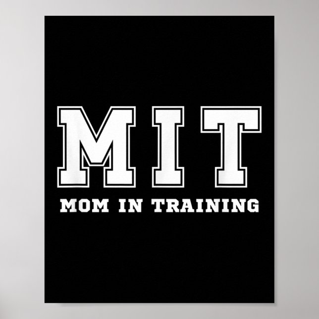 Funny Gift For New Mom In Training Expecting Pregn Poster (Front)