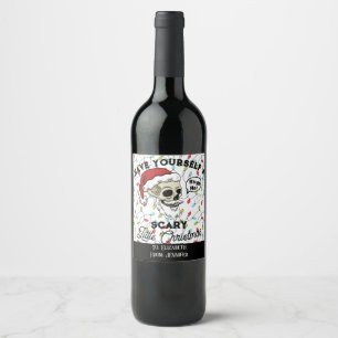 Funny Gift Have Yourself A Scary Little Christmas  Wine Label