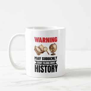 Funny Gift history Teacher Appreciation Coffee Mug