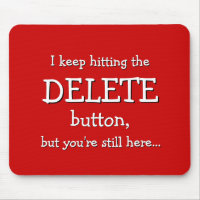 Funny Gift | I keep hitting the DELETE button...