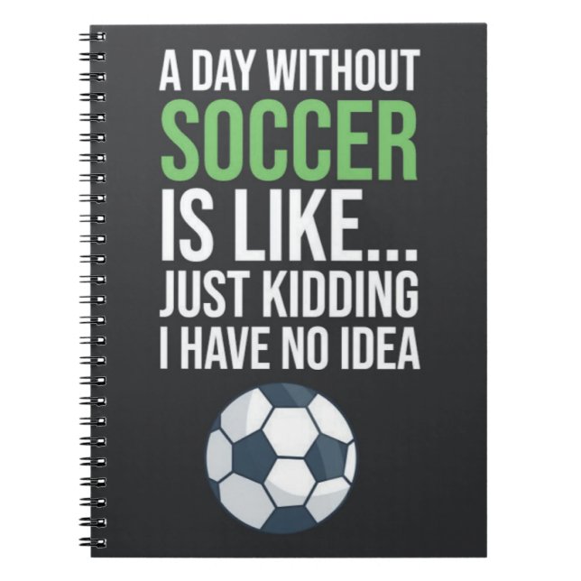 Funny Gift Ideas For Soccer Fans Athlete Sports  Notebook (Front)