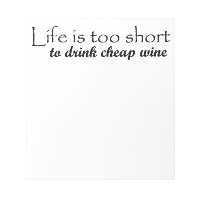 Funny gift ideas gifts wine quote humour notepads (Front)