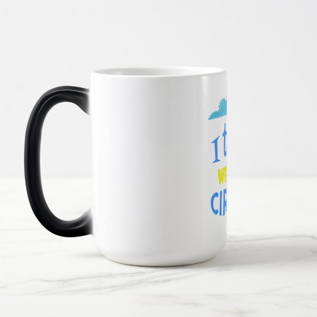 Funny gift  Meteorologist, I Take Weather Cirrus Magic Mug (Left)